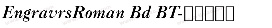 EngravrsRoman Bd BT字体转换